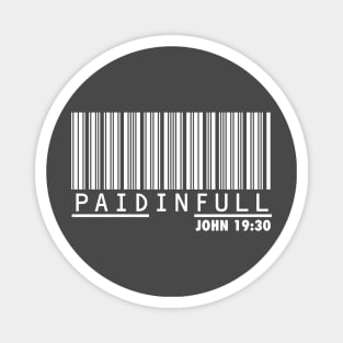 Paid in Full - John 19:30 Magnet